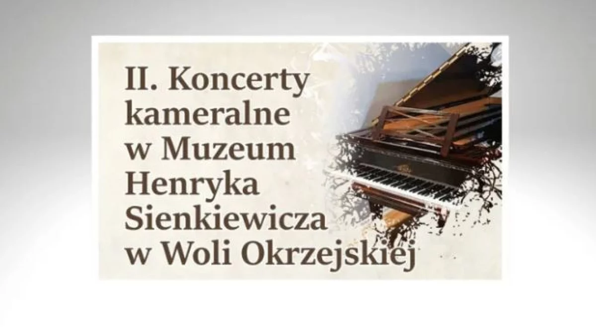 Koncert Kameralny w Muzeum Henryka Sienkiewicza już 11 listopada - Zdjęcie główne