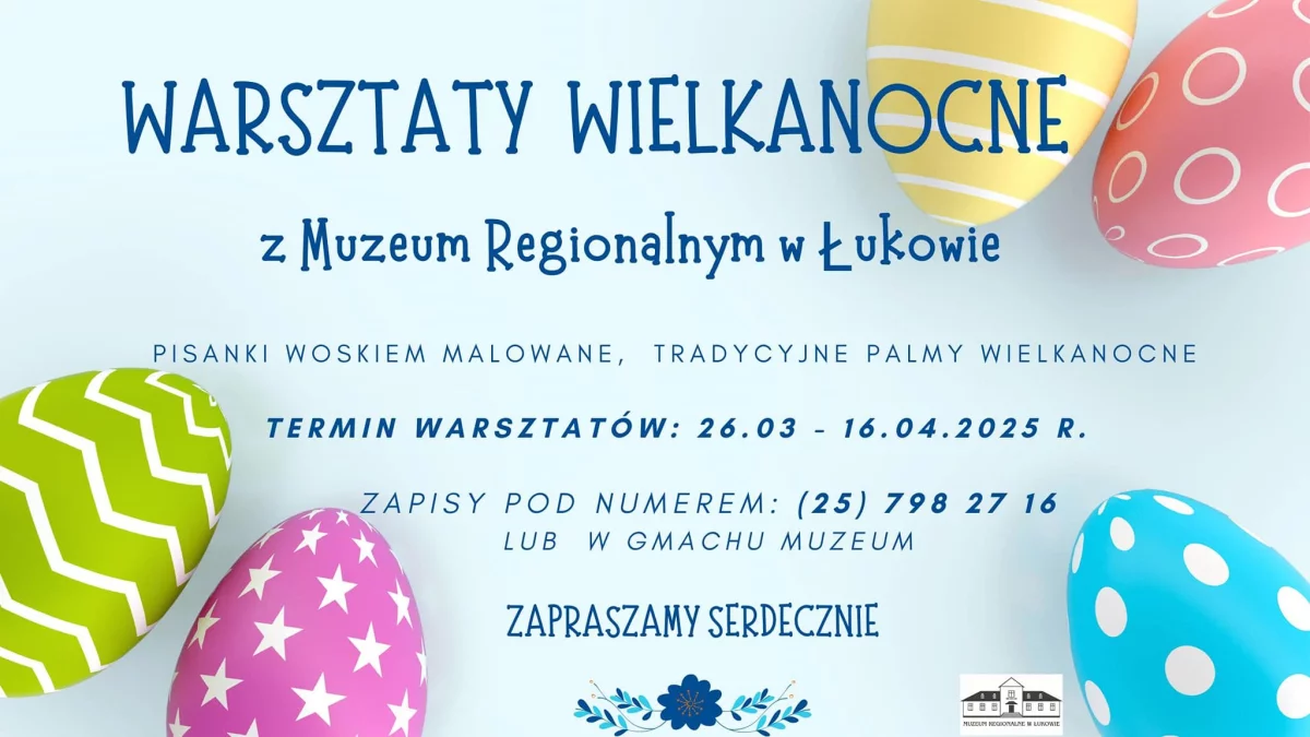 Warsztaty wielkanocne z Muzeum Regionalnym w Łukowie. Zaproszenie do tworzenia  pisanek i palemek - Zdjęcie główne