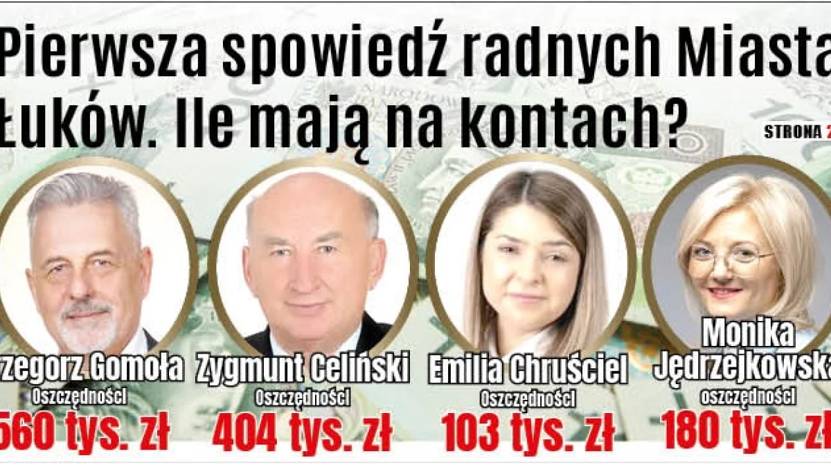 Radni Miasta Łuków. Ile mają na kontach? - Zdjęcie główne