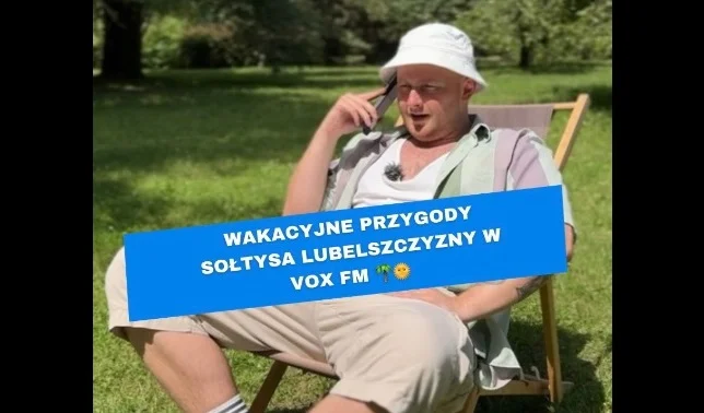 Sołtys Lubelszczyzny podbija Tiktoka i staje się radiowcem - Zdjęcie główne