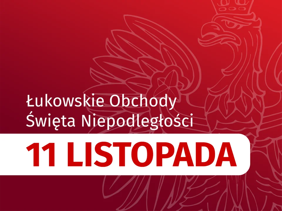 Łukowskie Obchody Święta Niepodległości. Wspólnota Łukowa celebruje 105. rocznice niepodległości - Zdjęcie główne