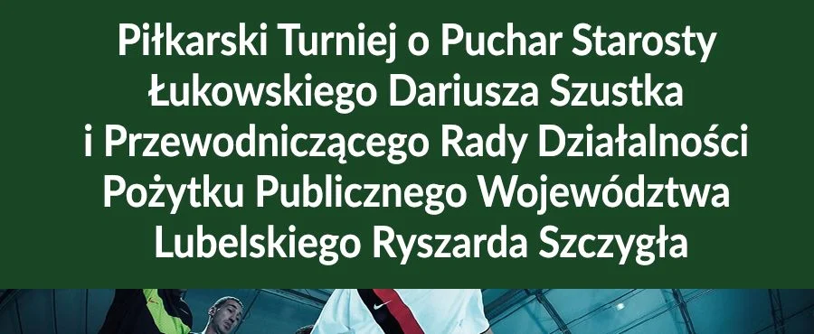 Zagrają o puchary Dariusza Szustka i Ryszarda Szczygła - Zdjęcie główne