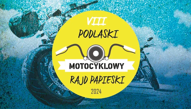 VIII Podlaski Motocyklowy Rajd Papieski - Zdjęcie główne