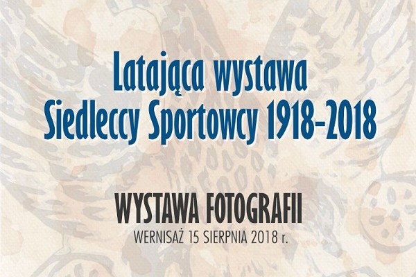 Wernisaż wystawa fotografii "Latająca wystawa - Siedleccy Sportowcy 1918-2018" - Zdjęcie główne