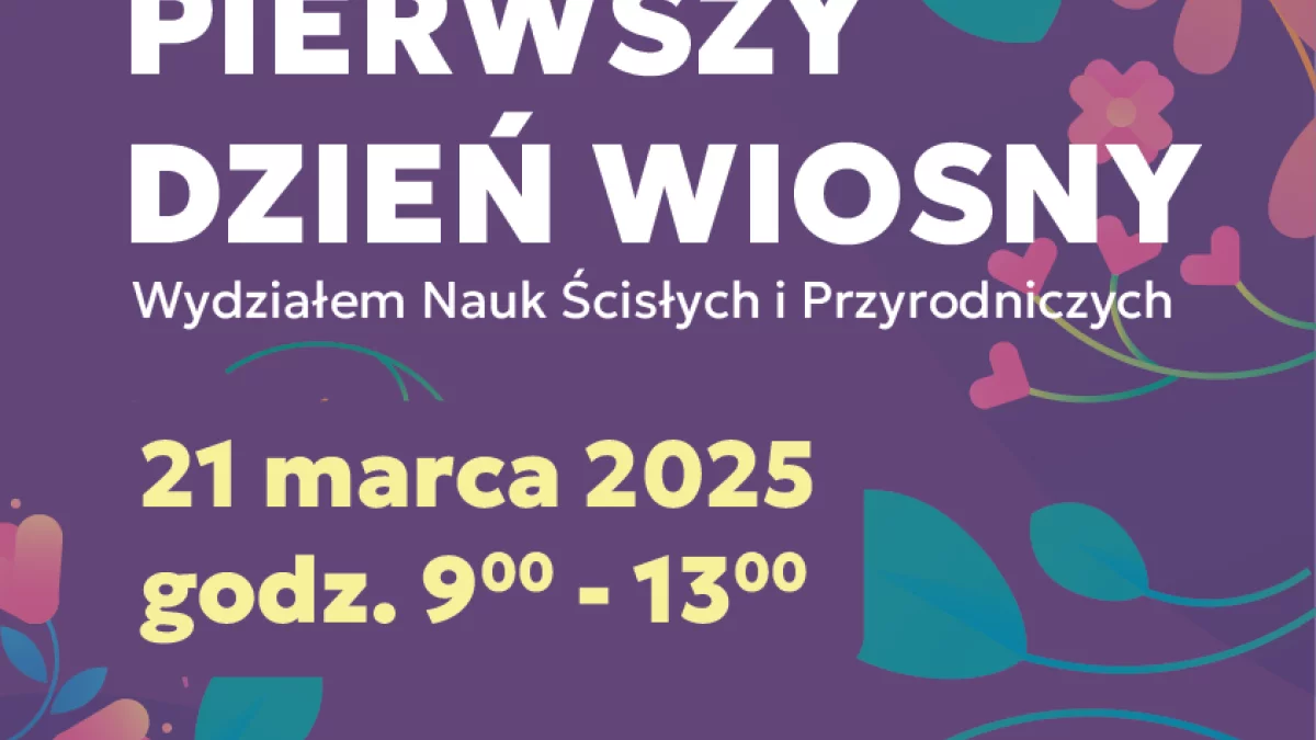 Pierwszy dzień wiosny z Wydziałem Nauk Ścisłych i Przyrodniczych Uniwersytetu w Siedlcach - Zdjęcie główne