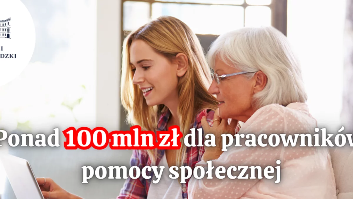 Ponad 100 mln zł dla pracowników pomocy społecznej - Zdjęcie główne