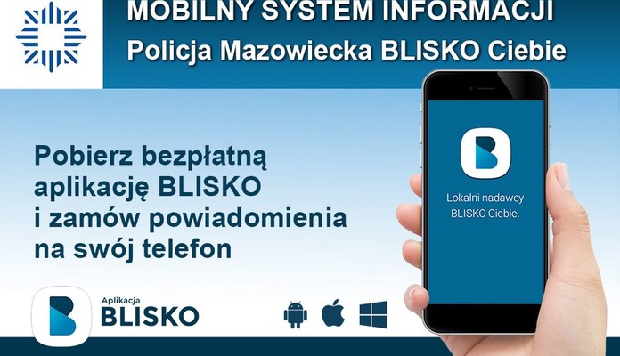 Policja Mazowiecka rozpoczęła nadawanie w ogólnopolskiej aplikacji "Blisko" - Zdjęcie główne