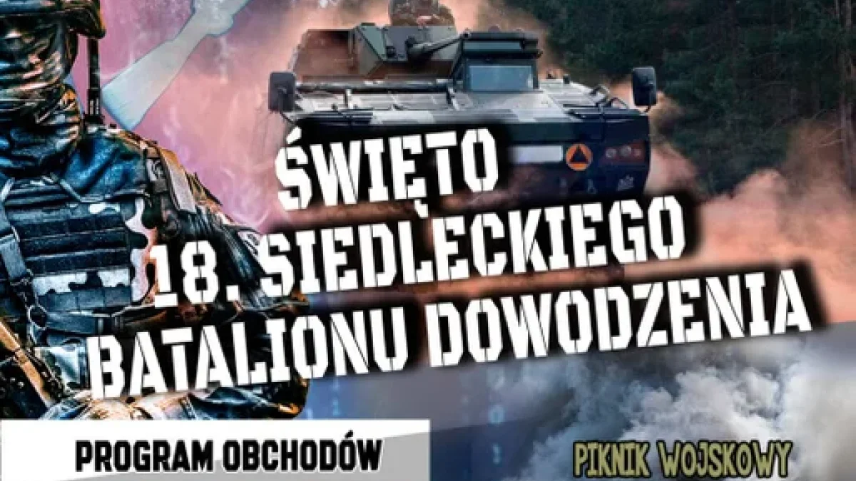 Święto 18 Siedleckiego Batalionu Dowodzenia - Zdjęcie główne