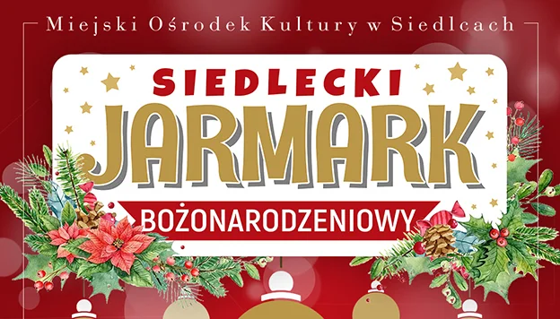 Siedlecki Jarmark Bożonarodzeniowy - Zdjęcie główne