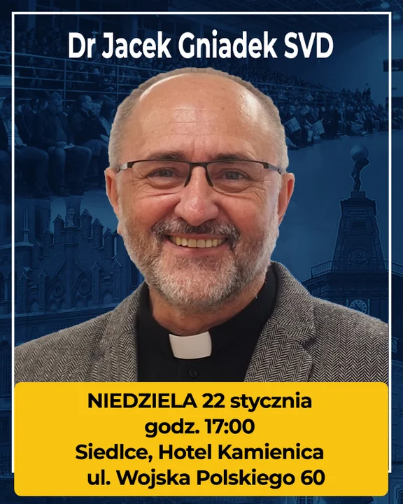 Dr Jacek Gniadek SVD w Siedlcach - Zdjęcie główne
