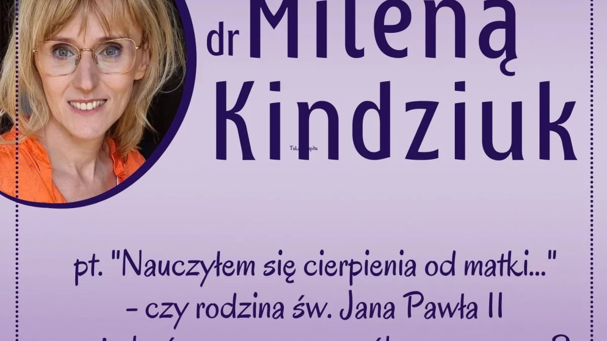 Siedlce: Spotkanie z dr Mileną Kindziuk - Zdjęcie główne