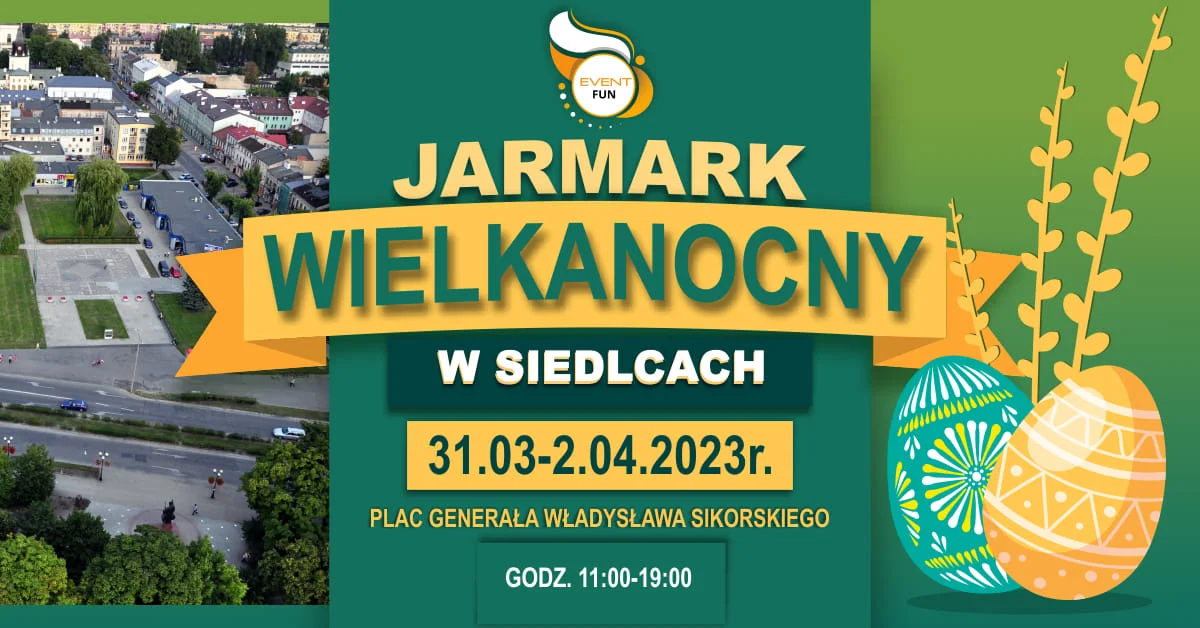 Jarmark Wielkanocny w Siedlcach przełożony - Zdjęcie główne