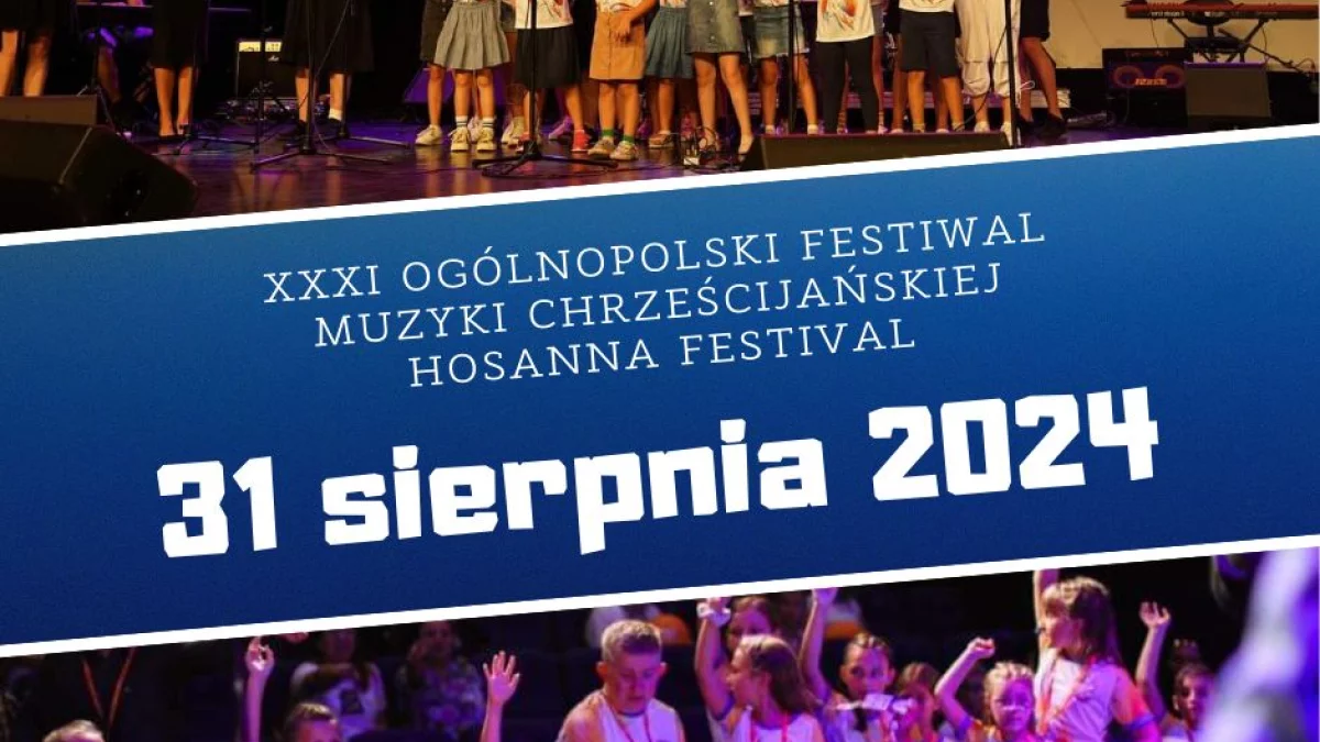 XXXI Hosanna Festival w Siedlcach - Zdjęcie główne