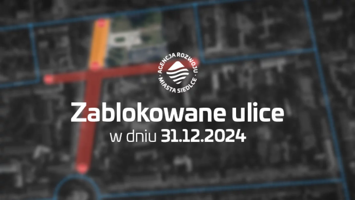 Siedlce: Zablokowane ulice w Sylwestra - Zdjęcie główne