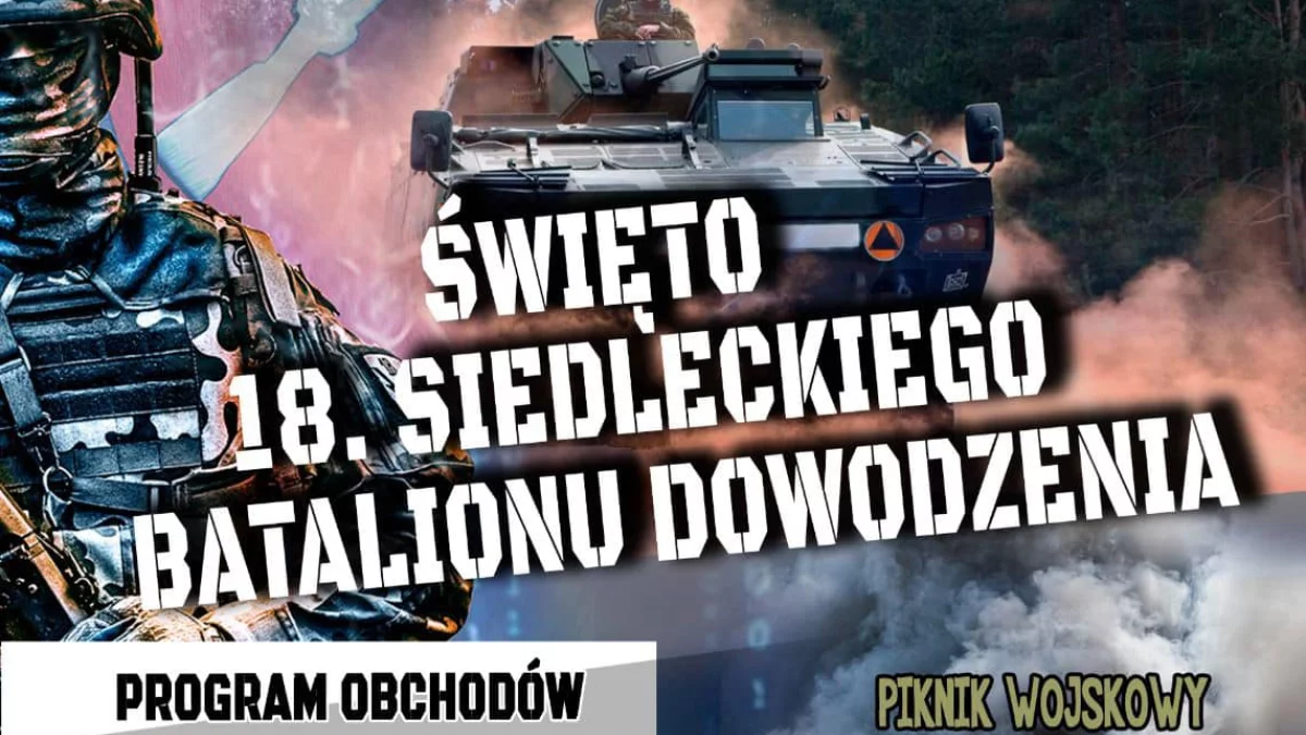 Siedlce: Piknik wojskowy z okazji święta 18 Batalionu Dowodzenia - Zdjęcie główne