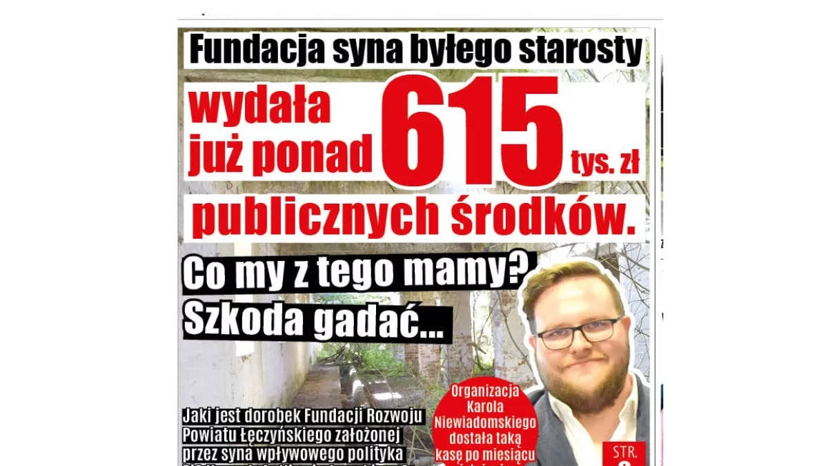 Fundacja syna byłego starosty wydała już ponad 615 tys. zł publicznych środków. I co my z tego mamy? - Zdjęcie główne