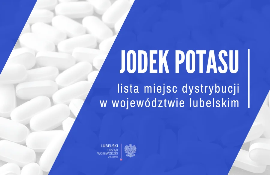 Gdzie dadzą jodek potasu w powiecie łęczyńskim? Sprawdź listę punktów dystrybucji - Zdjęcie główne