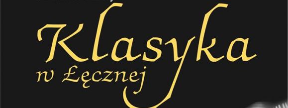 Koncert muzyki klasycznej ponownie zabrzmi w Łęcznej - Zdjęcie główne