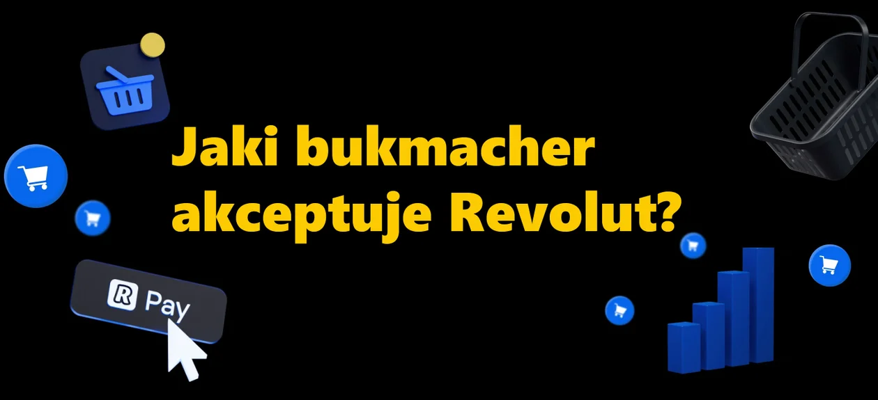 Jaki bukmacher akceptuje Revolut? - Zdjęcie główne