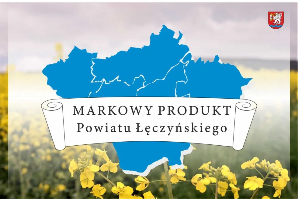 Konkurs „Markowy Produkt Powiatu Łęczyńskiego”. Starostwo przedłuża termin zgłoszeń - Zdjęcie główne