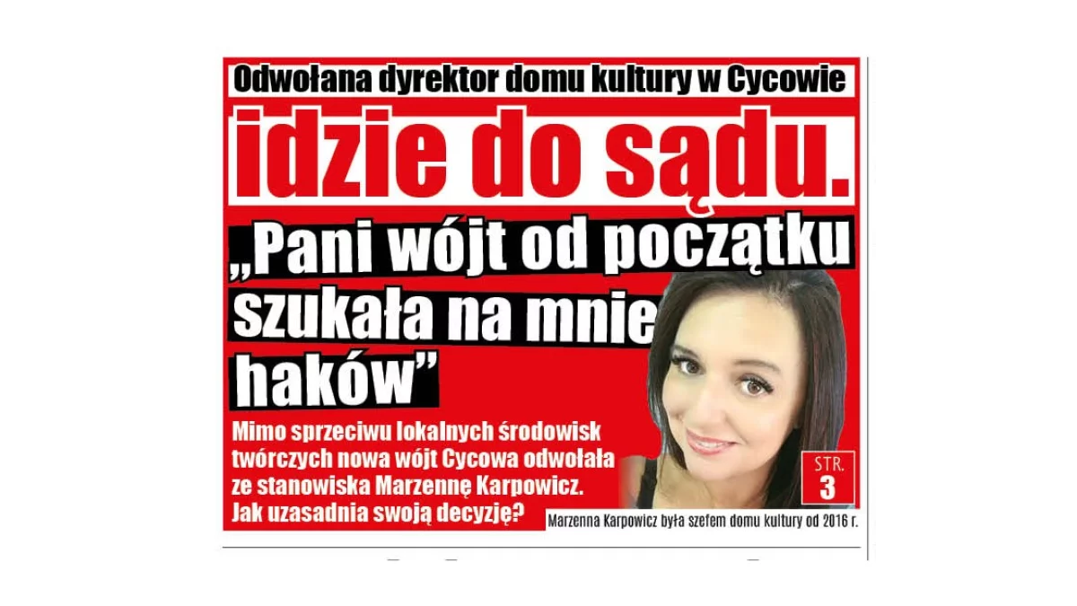 Odwołana dyrektor domu kultury w Cycowie idzie do sądu."Pani wójt od początku szukała na mnie haków" - Zdjęcie główne