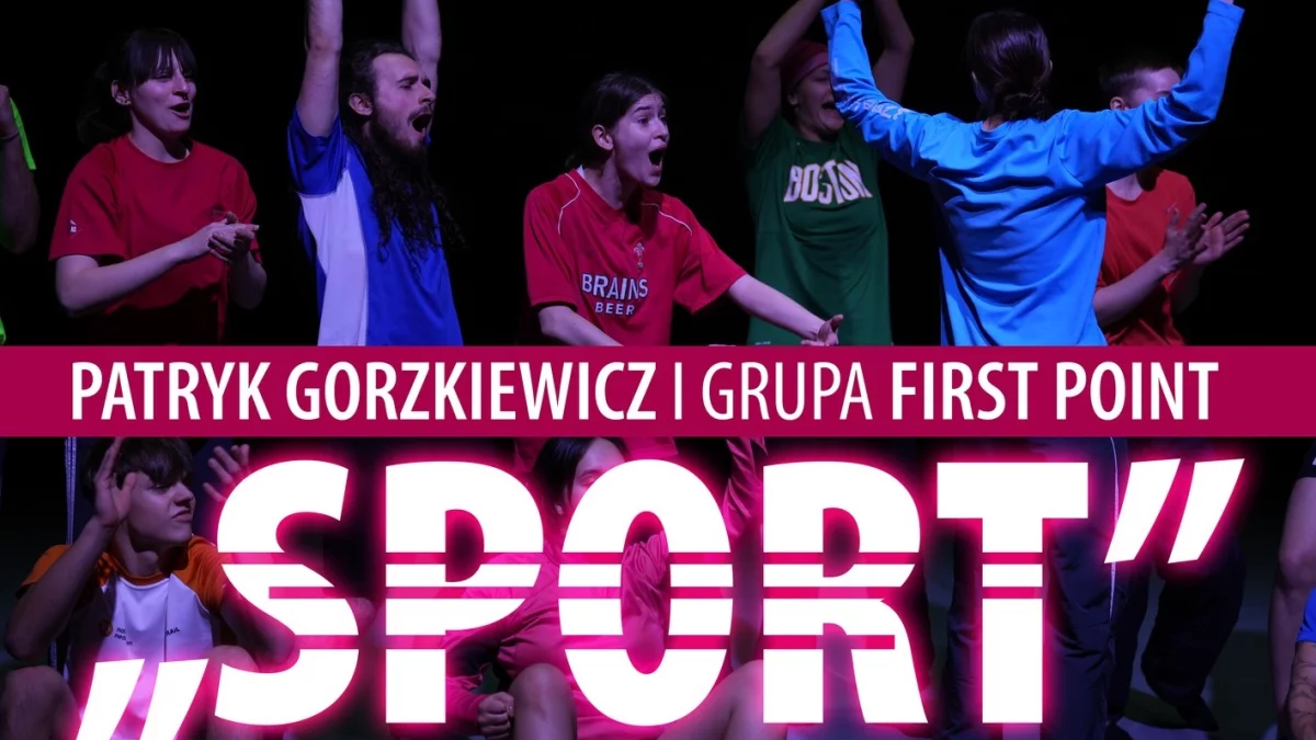 17.11.2024 - spektakl First Point "Sport", GOK Milejów - Zdjęcie główne