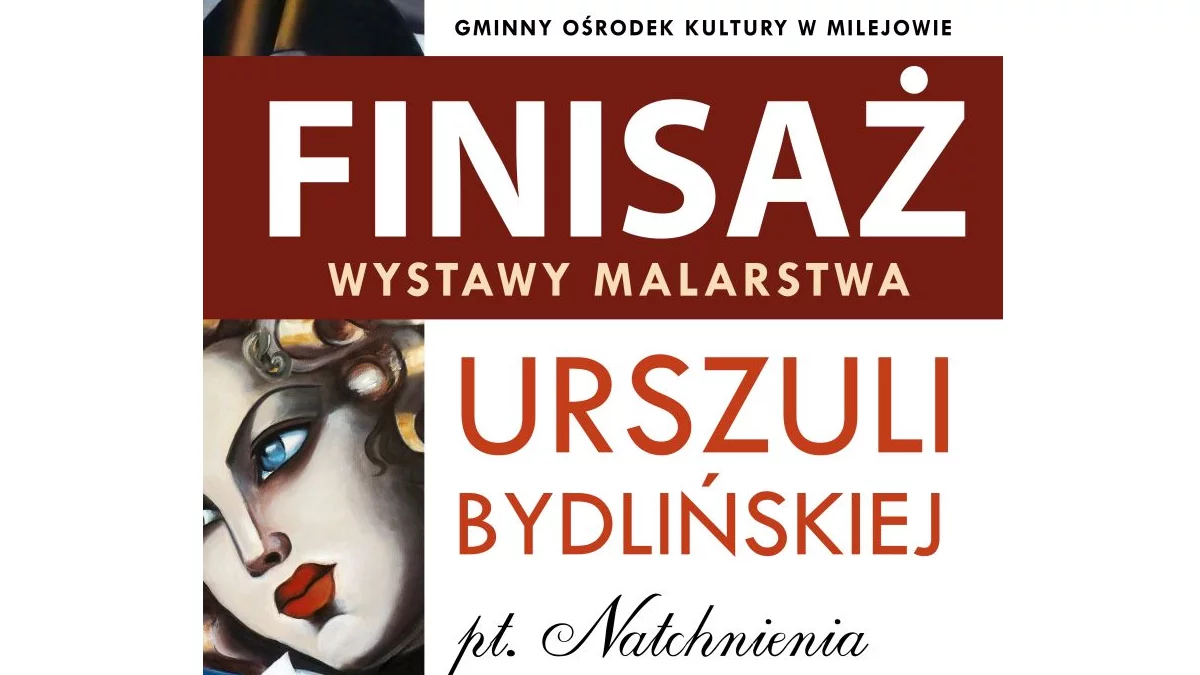 Finisaż wystawy malarstwa Urszuli Bydlińskiej w Milejowie - Zdjęcie główne